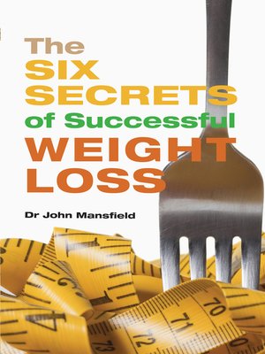 cover image of The Six Secrets of Successful Weight Loss